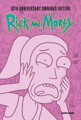 Rick and Morty 10th Anniversary Omnibus Vol. 3 by Starks, Kyle