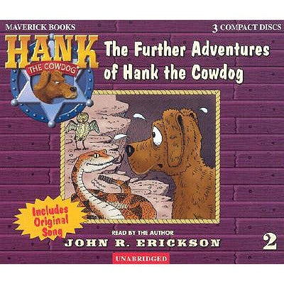 The Further Adventures of Hank the Cowdog by Erickson, John R.