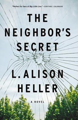 The Neighbor's Secret by Heller, L. Alison