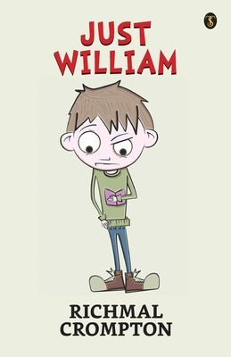 Just William by Crompton, Richmal