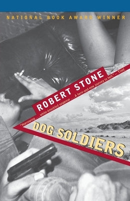 Dog Soldiers by Stone, Robert