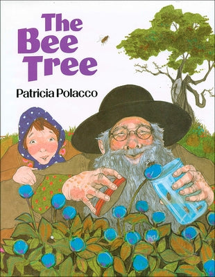 Bee Tree by Polacco, Patricia