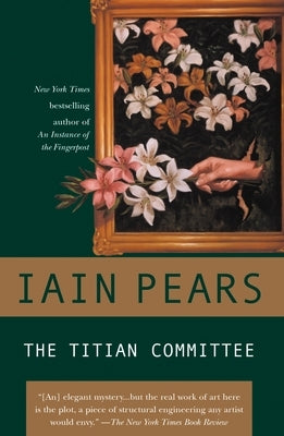 The Titian Committee by Pears, Iain