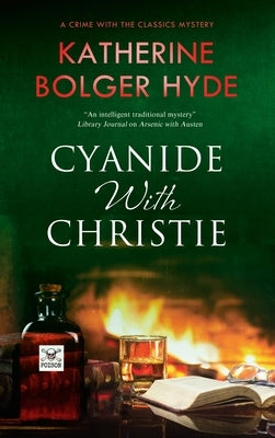 Cyanide with Christie by Bolger-Hyde, Katherine