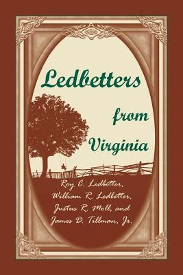 Ledbetters from Virginia by Ledbetter, Roy C.