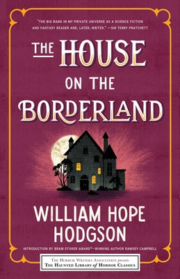 The House on the Borderland by Hope Hodgson, William