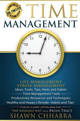 Time Management - Stress Management, Life Management: Ideas, Tools, Tips, Hints by Harrington, Tameisha Shevelle