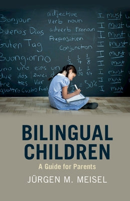 Bilingual Children by Meisel, J?rgen M.