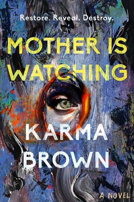 Mother Is Watching by Brown, Karma