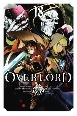 Overlord, Vol. 18 (Manga): Volume 18 by Maruyama, Kugane