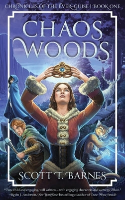Chaos Woods by Barnes, Scott T.