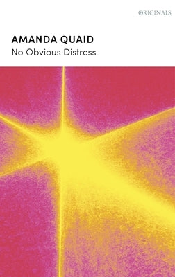 No Obvious Distress: A John Murray Original by Quaid, Amanda
