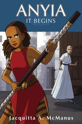 Anyia - It Begins by McManus, Jacquitta a.