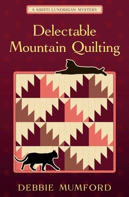 Delectable Mountain Quilting by Mumford, Debbie