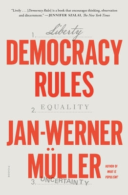 Democracy Rules by M&#195;&#188;ller, Jan-Werner