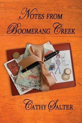 Notes from Boomerang Creek by Salter, Cathy