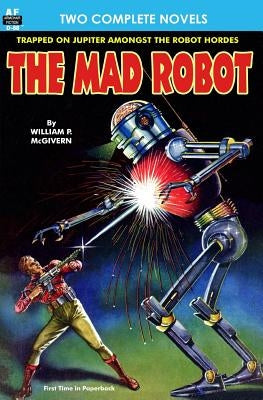 The Mad Robot, The, & Running Man by Holly, J. Hunter