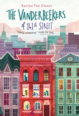The Vanderbeekers of 141st Street by Glaser, Karina Yan