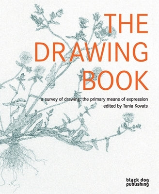 Drawing Book: A Survey of Drawing: The Primary Means of Expression by Kovats, Tania