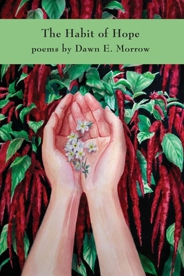 The Habit of Hope by Morrow, Dawn E.