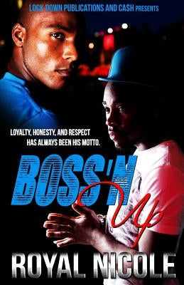 Boss 'N Up by Nicole, Royal