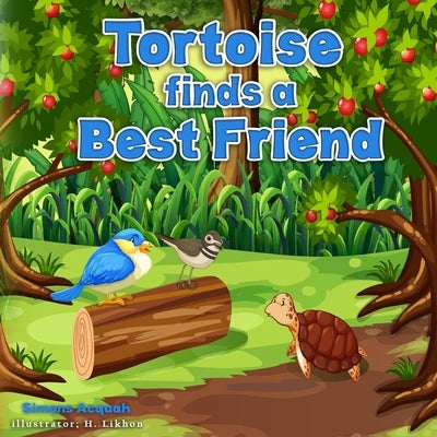 Tortoise finds a best friend: Folktales for children and Animal stories for kids by Acquah, Simons