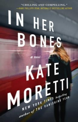 In Her Bones by Moretti, Kate