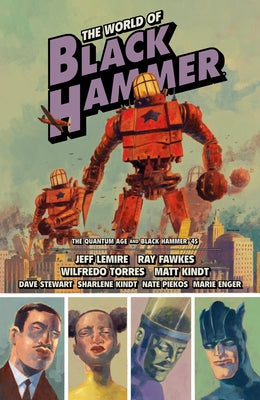 The World of Black Hammer Omnibus Volume 2 by Lemire, Jeff