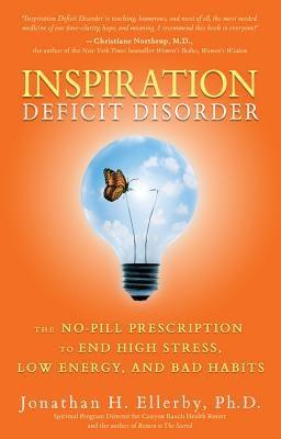 Inspiration Deficit Disorder by Ellerby, Jonathan H.