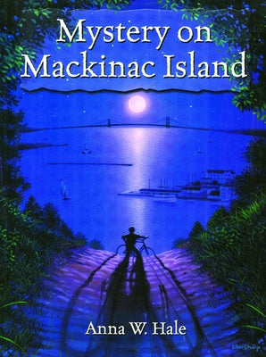 Mystery on MacKinac Island by Hale, Anna W.