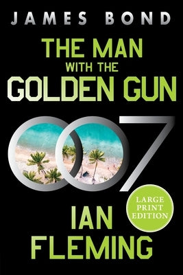 The Man with the Golden Gun: A James Bond Novel by Fleming, Ian