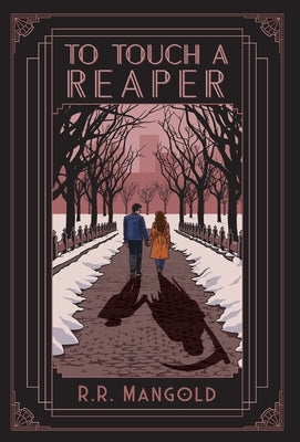 To Touch A Reaper by Mangold, R. R.