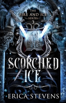 Scorched Ice (The Fire and Ice Series, Book 3) by Hot Tree Editing