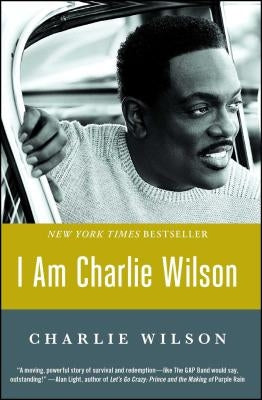 I Am Charlie Wilson by Wilson, Charlie
