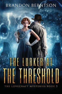 The Lurker at the Threshold: A Horror Mystery by Berntson, Brandon