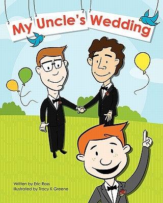 My Uncle's Wedding by Greene, Tracy K.