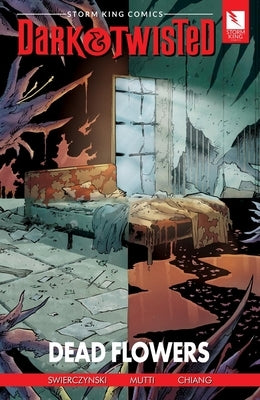 Storm King Comics Dark & Twisted: Dead Flowers by Swierczynski, Duane