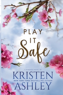 Play it Safe by Ashley, Kristen