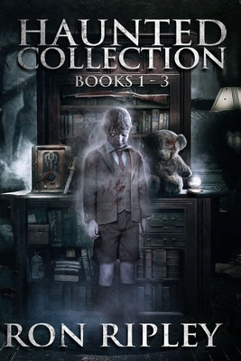 Haunted Collection Series: Books 1 to 3: Supernatural Horror with Scary Ghosts & Haunted Houses by Street, Scare