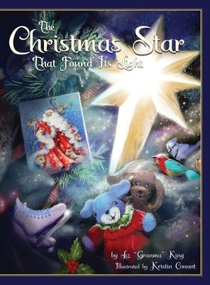 The Christmas Star That Found Its Light by King, Liz Granma