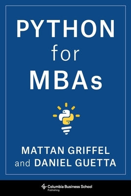 Python for MBAs by Griffel, Mattan