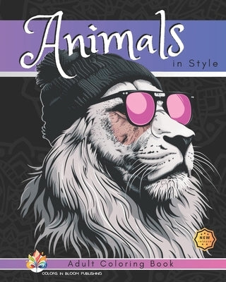 Animals in Style: Adult Coloring Book by Publishing, Colors In Bloom