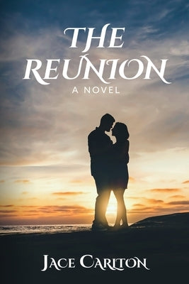 The Reunion by Carlton, Jace