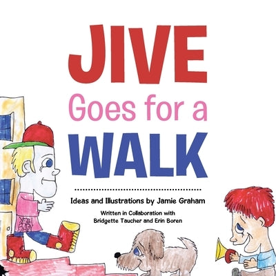 Jive Goes for a Walk by Graham, Jamie