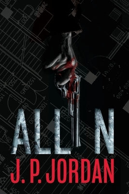 All In by Jordan, J. P.