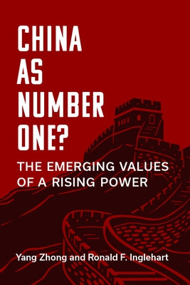 China as Number One?: The Emerging Values of a Rising Power by Zhong, Yang