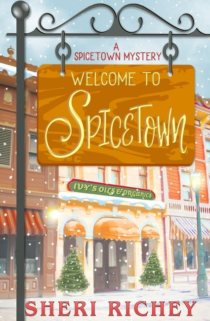 Welcome to Spicetown by Richey, Sheri