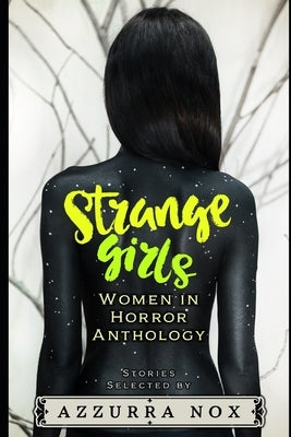 Strange Girls: Women in Horror Anthology by Nox, Azzurra