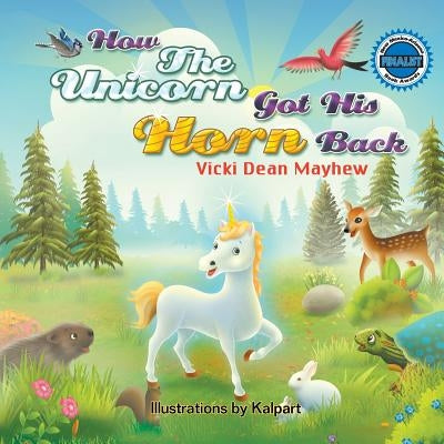 How the Unicorn Got His Horn Back by Mayhew, Vicki