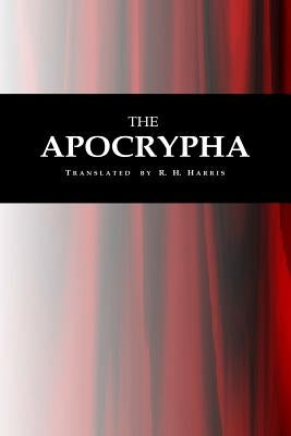 The Apocrypha by Harris, R. H.